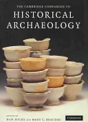 The Cambridge Companion to Historical Archaeology
