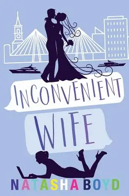 Nepohodlná manželka - Inconvenient Wife