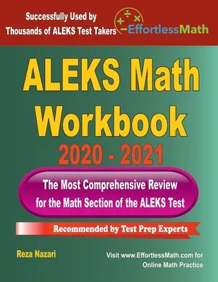 ALEKS Math Workbook 2020 - 2021: Najkomplexnejší prehľad na testovanie z matematiky ALEKS - ALEKS Math Workbook 2020 - 2021: The Most Comprehensive Review for the ALEKS Math Test
