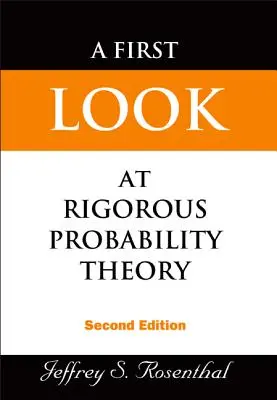 First Look at Rigorous Probability Theory, a (2nd Edition)