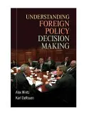 Pochopenie rozhodovania v oblasti zahraničnej politiky - Understanding Foreign Policy Decision Making