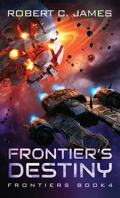 Frontier's Destiny: Vesmírne dobrodružstvo - Frontier's Destiny: A Space Opera Adventure