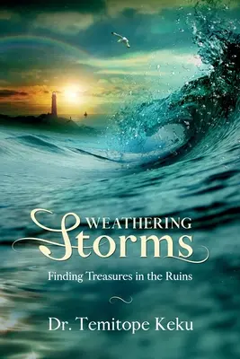 Weathering Storms (Prekonávanie búrok): Hľadanie pokladov v ruinách - Weathering Storms: Finding Treasures in the Ruins