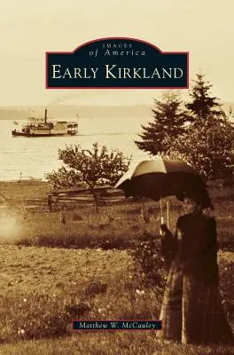 Raný Kirkland - Early Kirkland