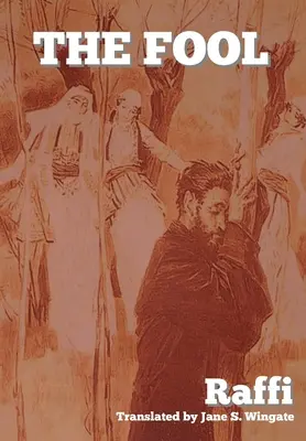 Blázon (Khent) ((Hagop Melik-Hagopian) Raffi) - The Fool (Khent) ((Hagop Melik-Hagopian) Raffi)