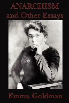Anarchizmus a iné eseje - Anarchism and Other Essays