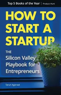 Ako založiť startup: Príručka pre podnikateľov zo Silicon Valley - How to Start a Startup: The Silicon Valley Playbook for Entrepreneurs