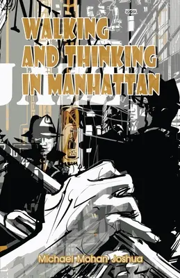 Prechádzky a premýšľanie na Manhattane - Walking And Thinking In Manhattan