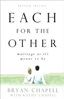 Každý pre toho druhého: Manželstvo, aké má byť - Each for the Other: Marriage as It's Meant to Be