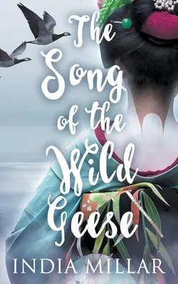 Pieseň divých husí: Historický román - The Song of the Wild Geese: A Historical Romance Novel
