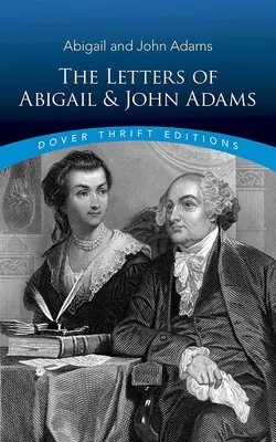 Vybrané listy Abigail a Johna Adamsovcov - Selected Letters of Abigail and John Adams
