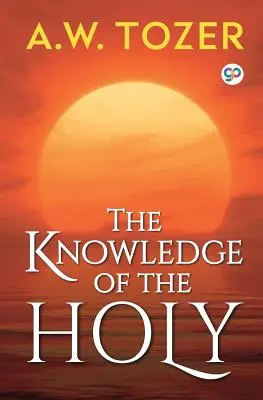 Poznanie Svätého - The Knowledge of the Holy