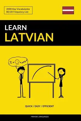 Učte sa lotyšsky - rýchlo / ľahko / efektívne: 2000 kľúčových slovíčok - Learn Latvian - Quick / Easy / Efficient: 2000 Key Vocabularies