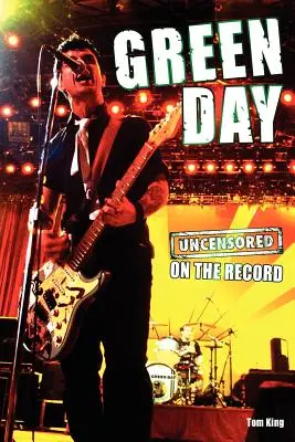 Green Day - Bez cenzúry na nahrávke - Green Day - Uncensored on the Record