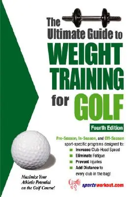 Ultimátny sprievodca silovým tréningom pre golf - The Ultimate Guide to Weight Training for Golf