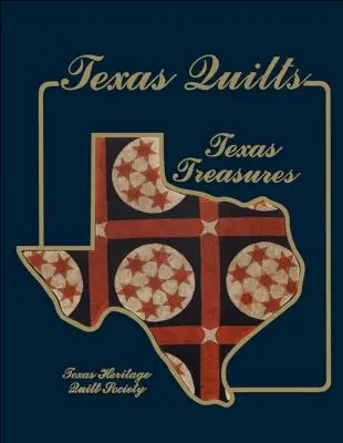 Texas Quilts: Texaské poklady - Texas Quilts: Texas Treasures