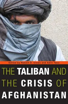 Taliban a kríza Afganistanu - The Taliban and the Crisis of Afghanistan