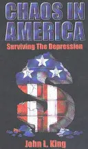 Chaos v Amerike Prežiť krízu - Chaos in America Surviving the Depression