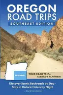Cesty po Oregone - juhovýchodná edícia - Oregon Road Trips - Southeast Edition