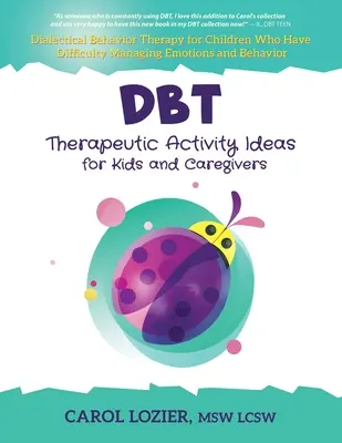 Nápady na terapeutické aktivity DBT pre deti a opatrovateľov - DBT Therapeutic Activity Ideas for Kids and Caregivers