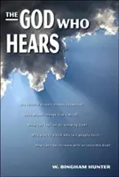 Boh, ktorý počuje - The God Who Hears