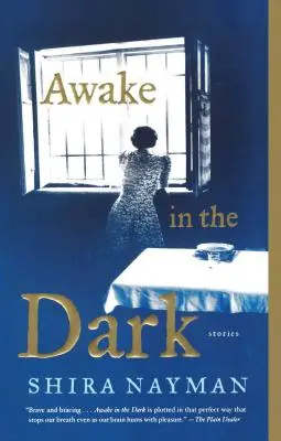 Prebudiť sa v tme: Príbehy - Awake in the Dark: Stories
