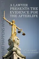 Právnik predkladá dôkazy o posmrtnom živote - A Lawyer Presents the Evidence for the Afterlife