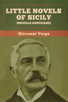 Malé romány zo Sicílie (Novelle Rusticane) - Little Novels of Sicily (Novelle Rusticane)