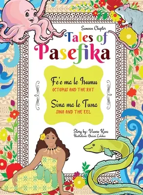Príbehy z Pasefiky - Chobotnica a potkan, Sina a úhor - Tales of Pasefika - Octopus and the Rat, Sina and the Eel