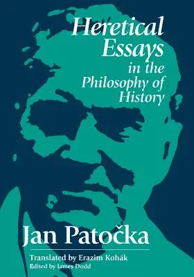 Kacírske eseje z filozofie dejín - Heretical Essays in the Philosophy of History