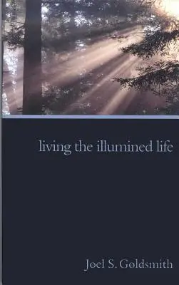 Žiť osvietený život - Living the Illumined Life