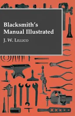 Ilustrovaná kováčska príručka - Blacksmith's Manual Illustrated