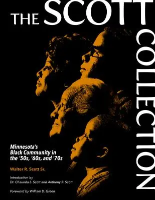 Scottova zbierka: Minnesotská černošská komunita v 50., 60. a 70. rokoch 20. storočia - The Scott Collection: Minnesota's Black Community in the '50s, '60s, and '70s