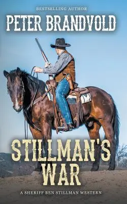 Stillmanova vojna (Western šerifa Bena Stillmana) - Stillman's War (A Sheriff Ben Stillman Western)