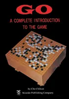 Choď: Úplný úvod do hry - Go: A Complete Introduction to the Game