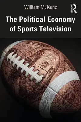 Politická ekonómia športovej televízie - The Political Economy of Sports Television