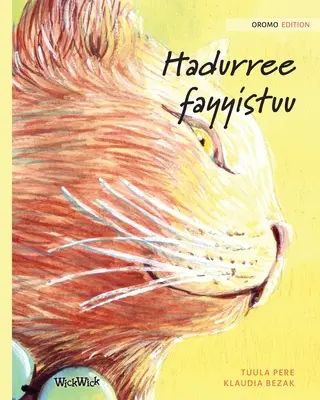 Hadurree fayyistuu: oromské vydanie knihy Liečivý kocúr - Hadurree fayyistuu: Oromo Edition of The Healer Cat