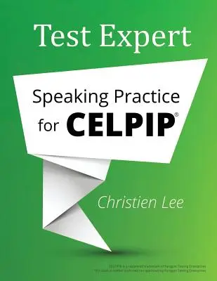 Test Expert: Precvičovanie hovorenia pre CELPIP(R) - Test Expert: Speaking Practice for CELPIP(R)