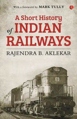 Krátka história indických železníc - Short History of Indian Railways