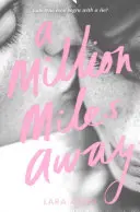 Milión míľ ďaleko - A Million Miles Away