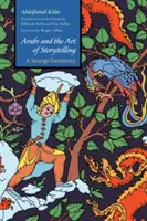 Arabi a umenie rozprávať príbehy: Zvláštna známosť - Arabs and the Art of Storytelling: A Strange Familiarity