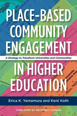 Angažovanosť komunity na mieste vo vysokoškolskom vzdelávaní: Stratégia transformácie univerzít a komunít - Place-Based Community Engagement in Higher Education: A Strategy to Transform Universities and Communities