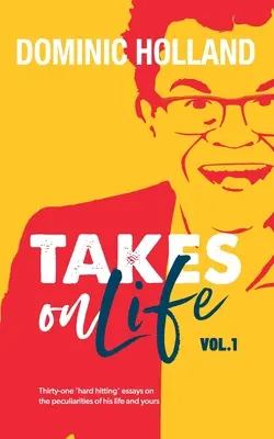 Dominic Holland berie život - Dominic Holland Takes on Life