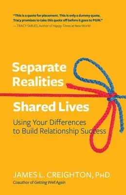 Milovať sa cez svoje rozdiely: Budovanie silných vzťahov z oddelených realít - Loving Through Your Differences: Building Strong Relationships from Separate Realities