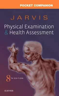 Vreckový sprievodca pre fyzikálne vyšetrenie a hodnotenie zdravia - Pocket Companion for Physical Examination and Health Assessment