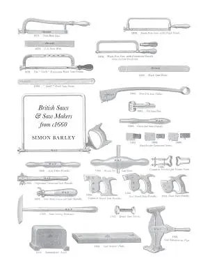 Britské píly a výrobcovia píl od roku 1660 - British Saws and Saw Makers from 1660