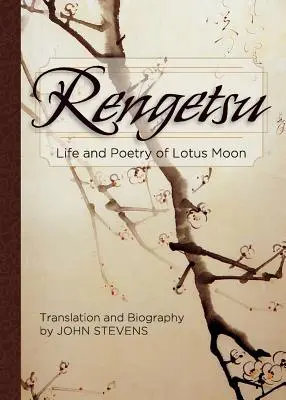 Rengetsu: Život a poézia Lotosového mesiaca - Rengetsu: Life and Poetry of Lotus Moon