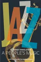 Džez: A Peoples Music (Hudba národov) - Jazz: A Peoples Music