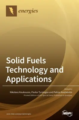 Technológia a aplikácie tuhých palív. - Solid Fuels Technology and Applications.