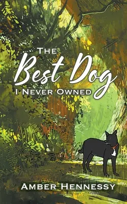 Najlepší pes, akého som nikdy nemal - The Best Dog I Never Owned